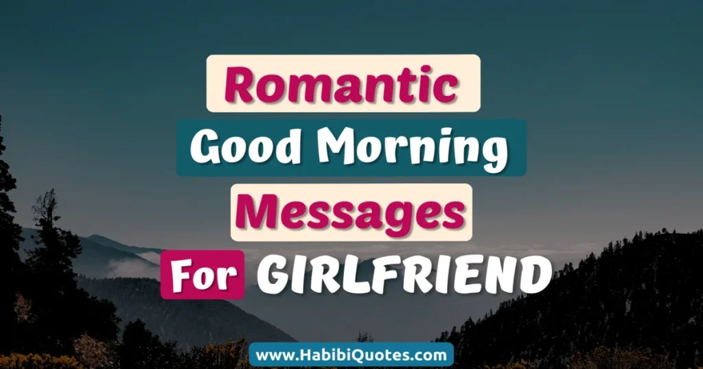 Romantic Good Morning Messages For Girlfriend