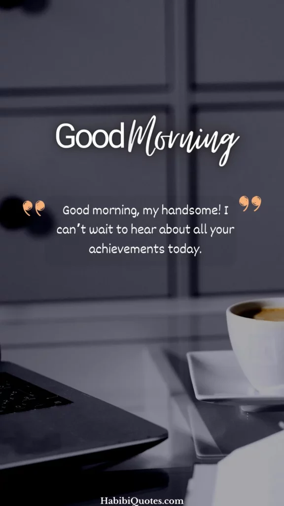 Amazing Good Morning Messages for Him Long Distance