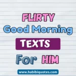 Flirty Good Morning Texts For HIM