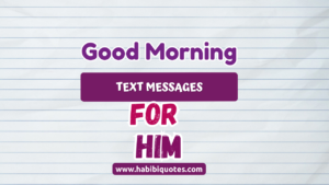 GOOD MORNING TEXT MESSAGES FOR HIM