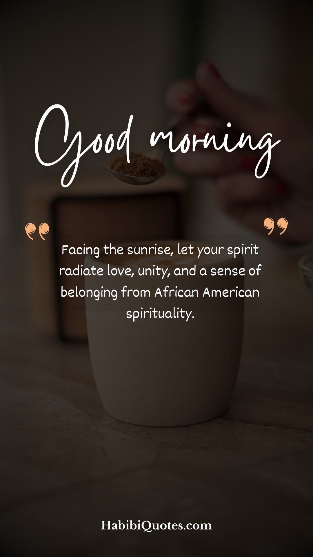 190 Beautiful African American Good Morning Quotes