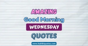 Amazing Good Morning Wednesday Quotes