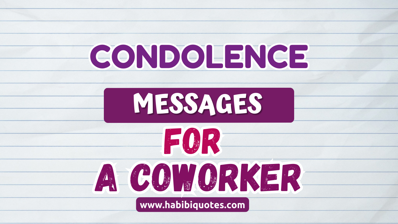 Condolence Message for a Coworker