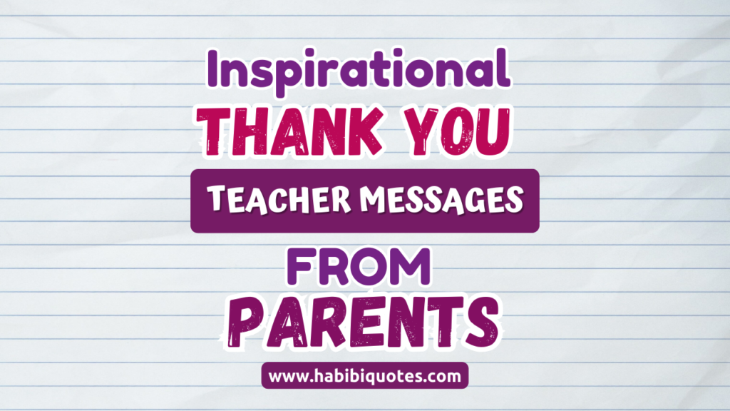 101 Heartfelt Thank You Teacher Messages From Parents