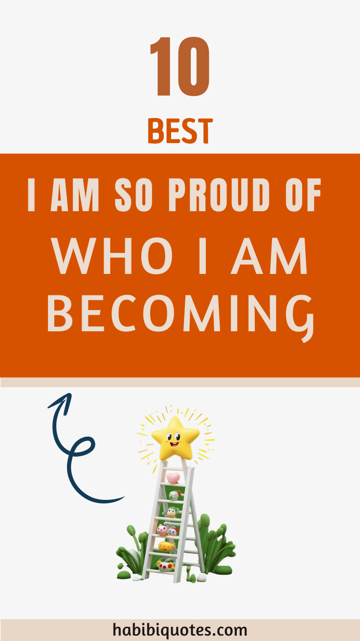 i am so proud of the person you are becoming