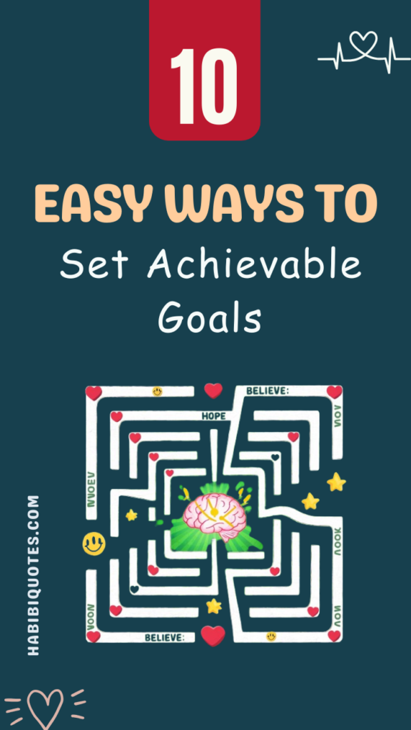 Easy Ways To Set Achievable Goals