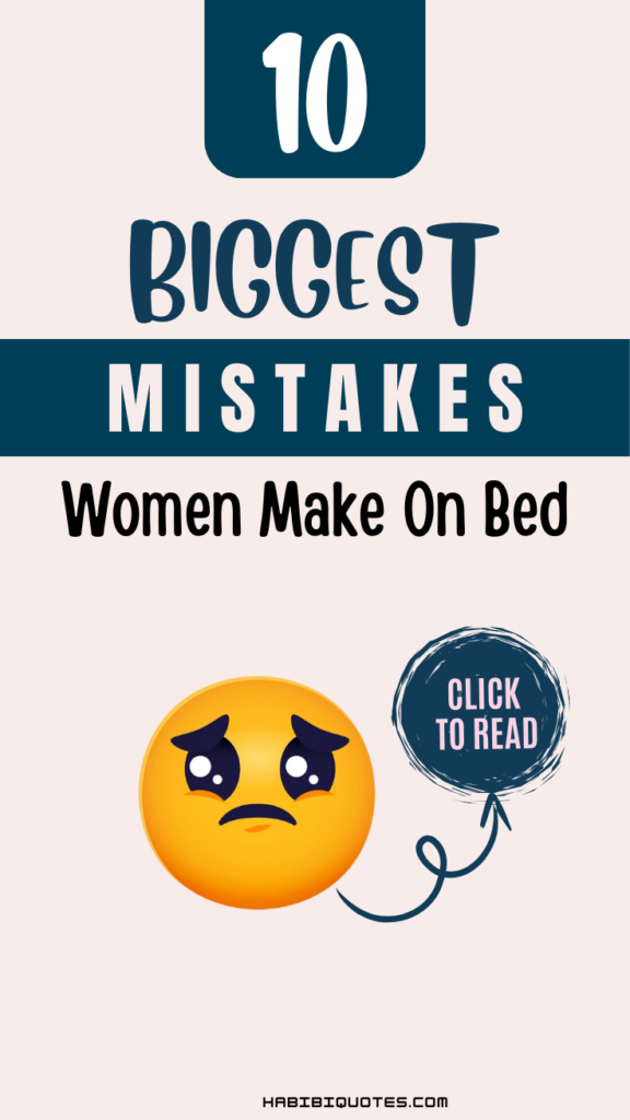 10 Biggest Mistakes Women Make In Bed