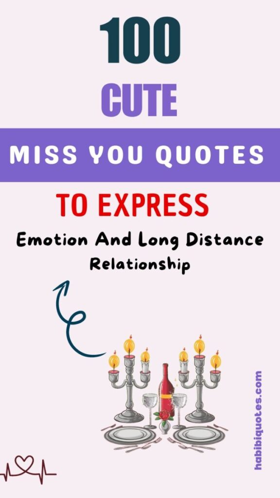 100+ Cute Miss You Quotes To Express Emotions In A Long Distance Relationship