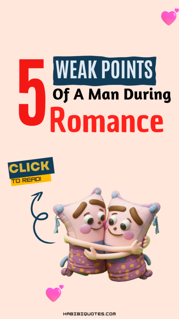 Weak Points Of A Man During Romance