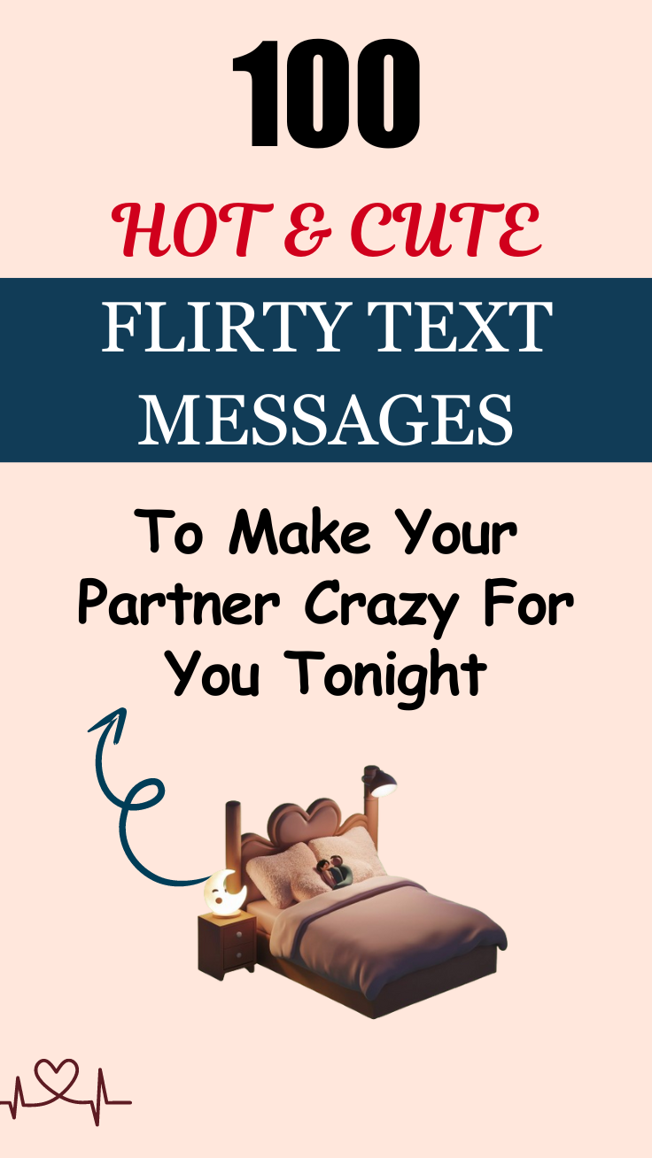 100 Hot & Cute Flirty Text Messages To Make Your Partner Crazy For You ...