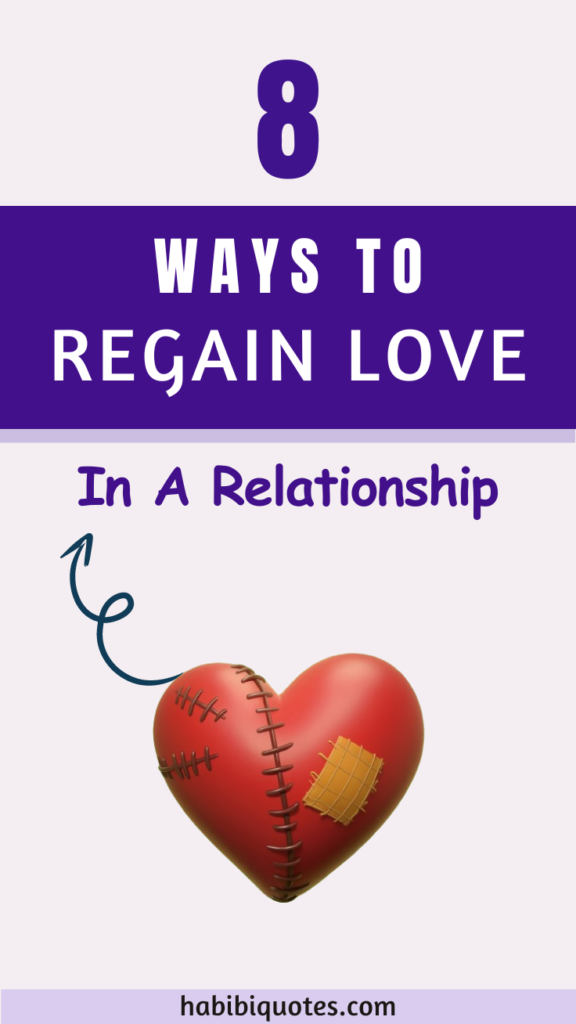 8 Ways To Regain Love In A Relationship