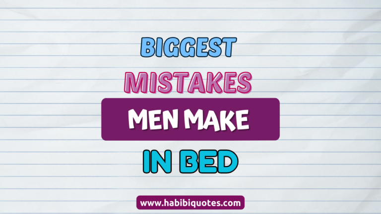 Biggest Mistakes Men Make In Bed