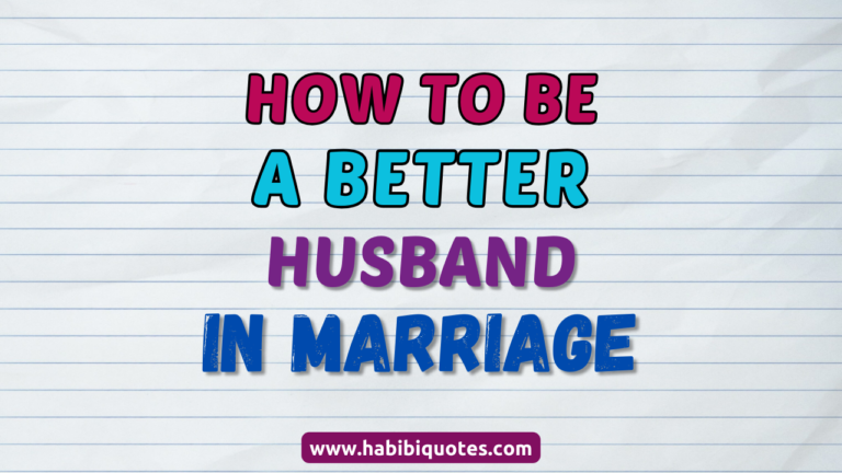 How To Be A Better Husband And Improve Your Marriage