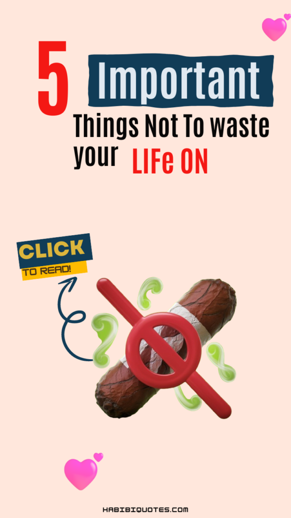 5 Signs You May Be Wasting Your Life