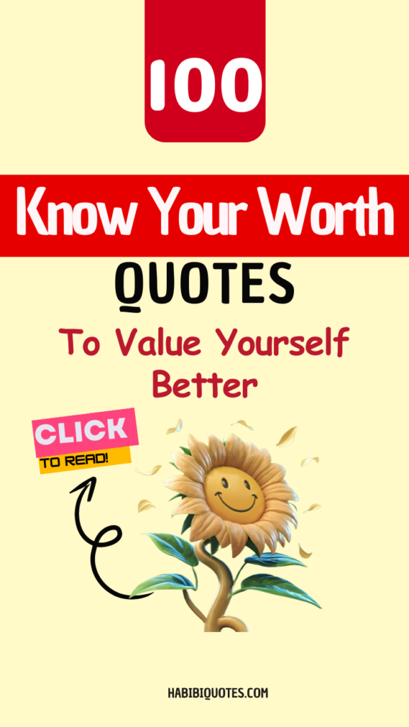 Know Your Worth Quotes To Value You