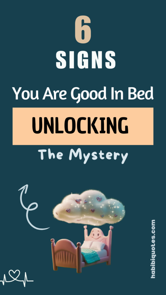 Unlocking The Mystery_ 6 Signs You're Good In Bed