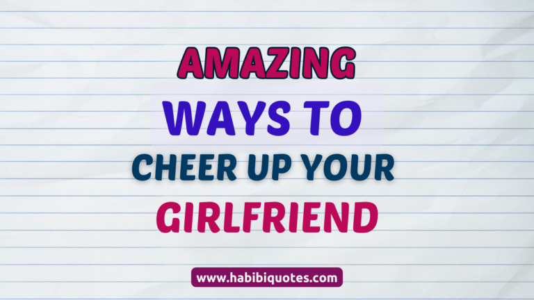 16 Ways To Cheer Up Your Girlfriend