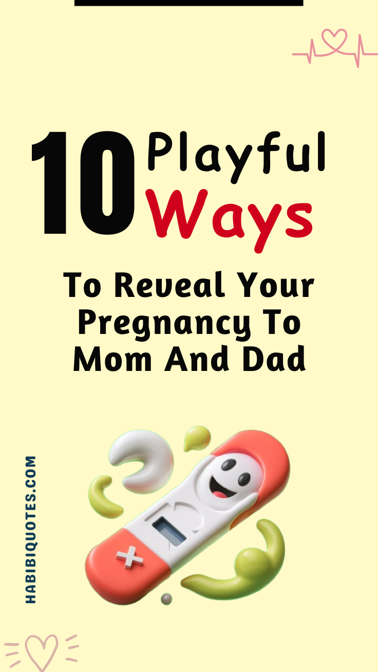 playful ways to reveal your pregnancy to mom and dad