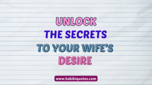 Unlock The Secrets To Your Wife’s Sexual Desires