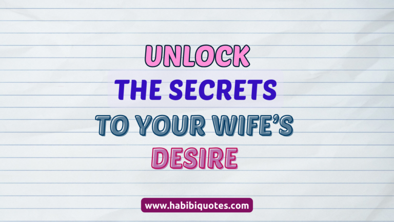 Unlock The Secrets To Your Wife’s Sexual Desires