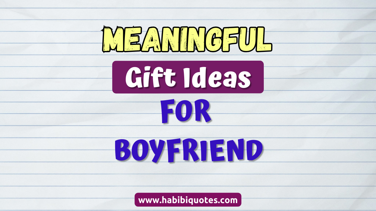 10 Meaningful Gift Ideas For Boyfriend