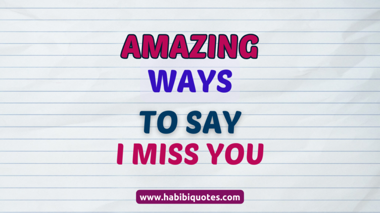 Cute And Creative Ways To Say “I Miss You”