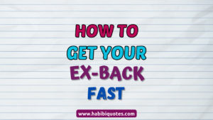 How To Get Your Ex Back Fast