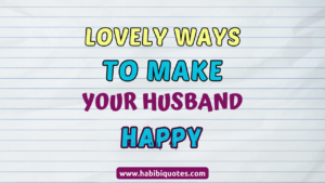 How to make your husband happy