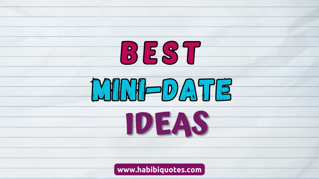 Mini Date Display Mini Date Ideas to create Special Moments with Your Partner
