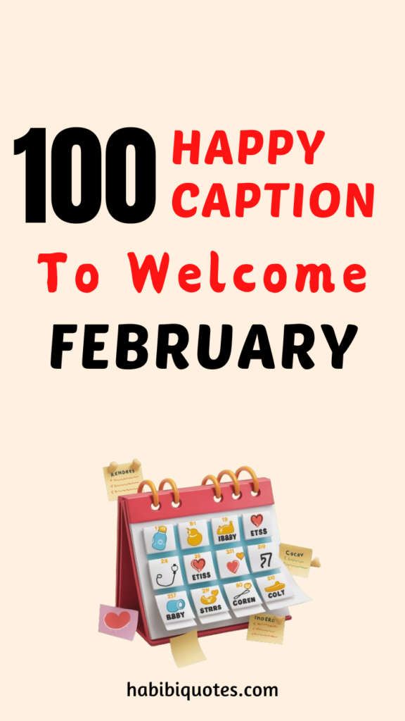 Happy Captions To Welcome February