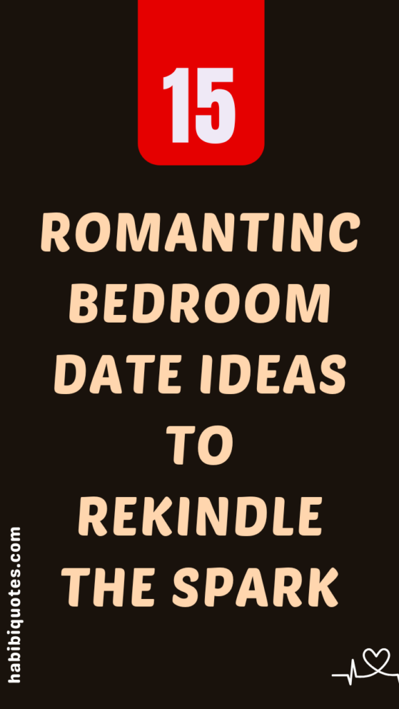 Romantic Bedroom Date Ideas To Rekindle The Spark