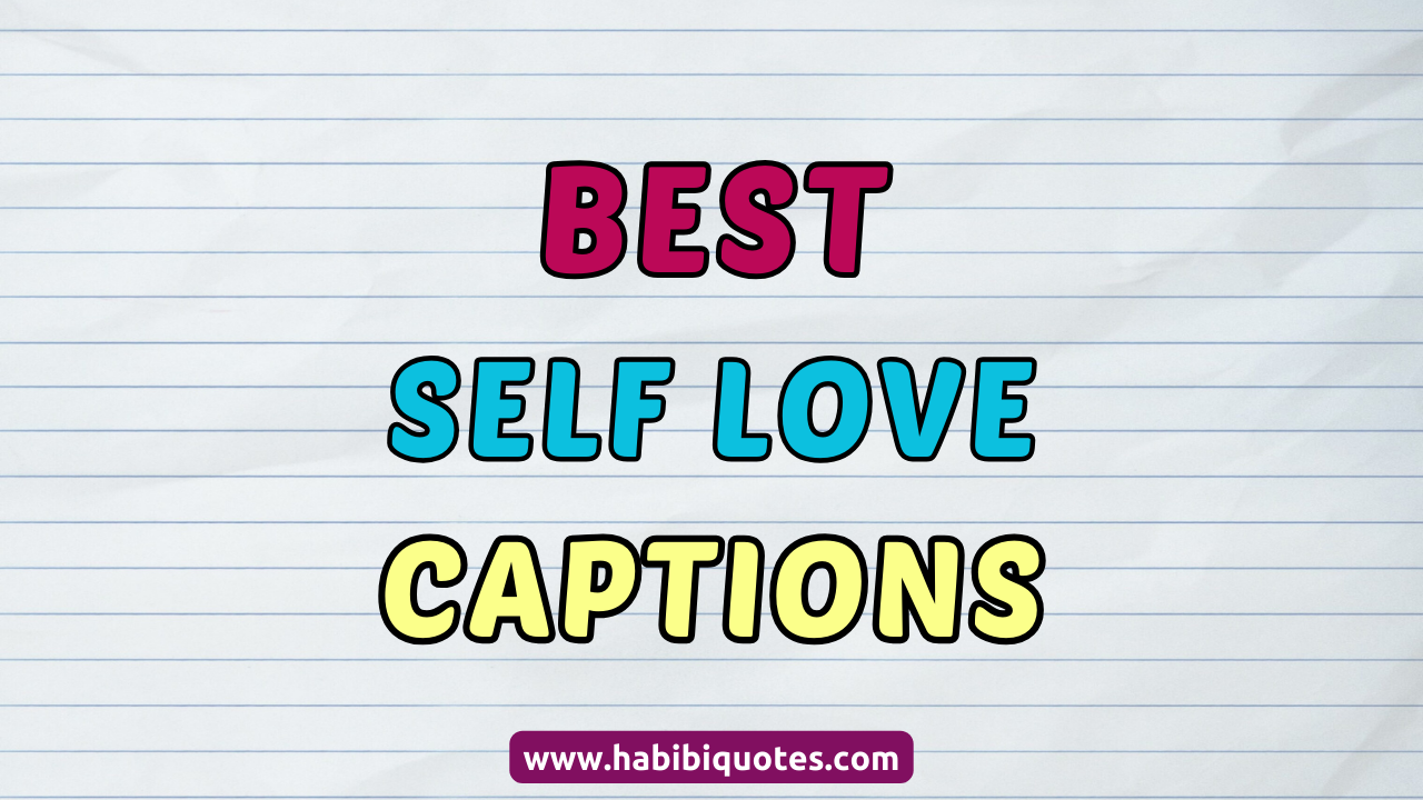 Best Self Love Captions