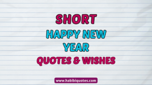 Short Happy New Year Quotes and Wishes