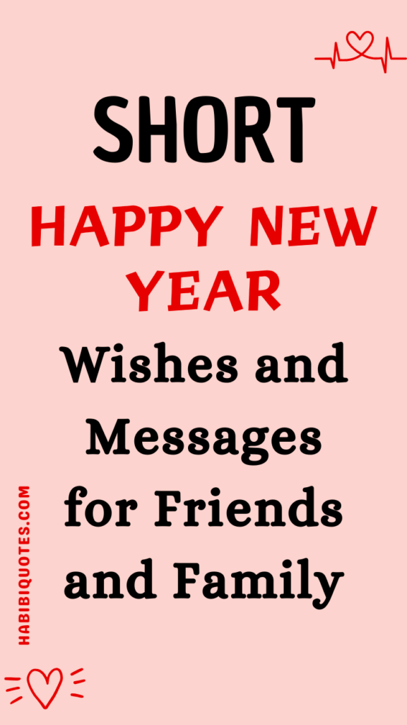 Short Happy New Year Wishes and Messages for Friends and Family