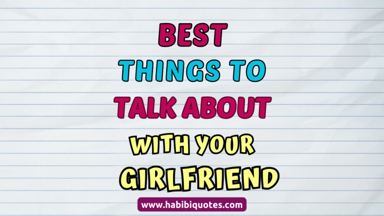 Things To Talk About With Your Girlfriend