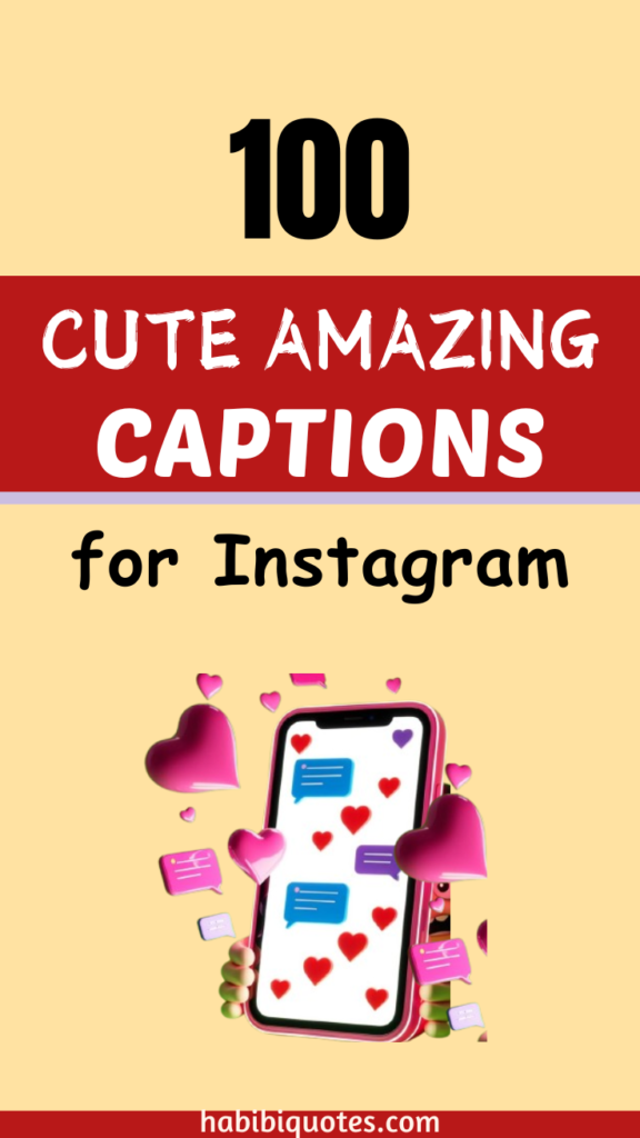 100 Cute Captions for Instagram