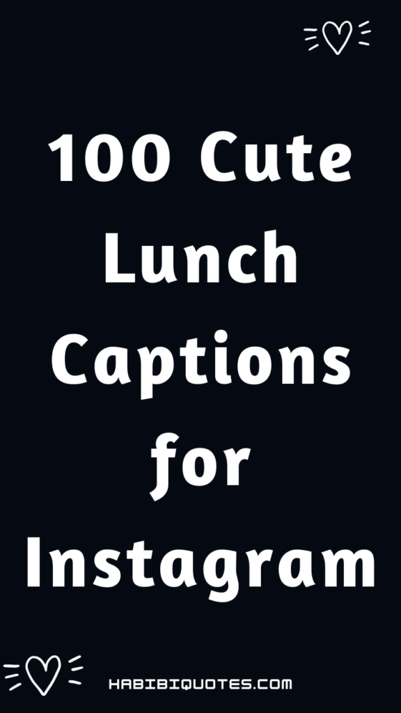 Cute Lunch Captions for Instagram