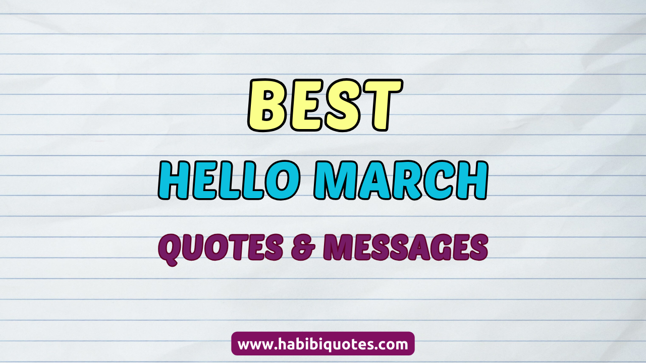 Hello March Quotes and Messages