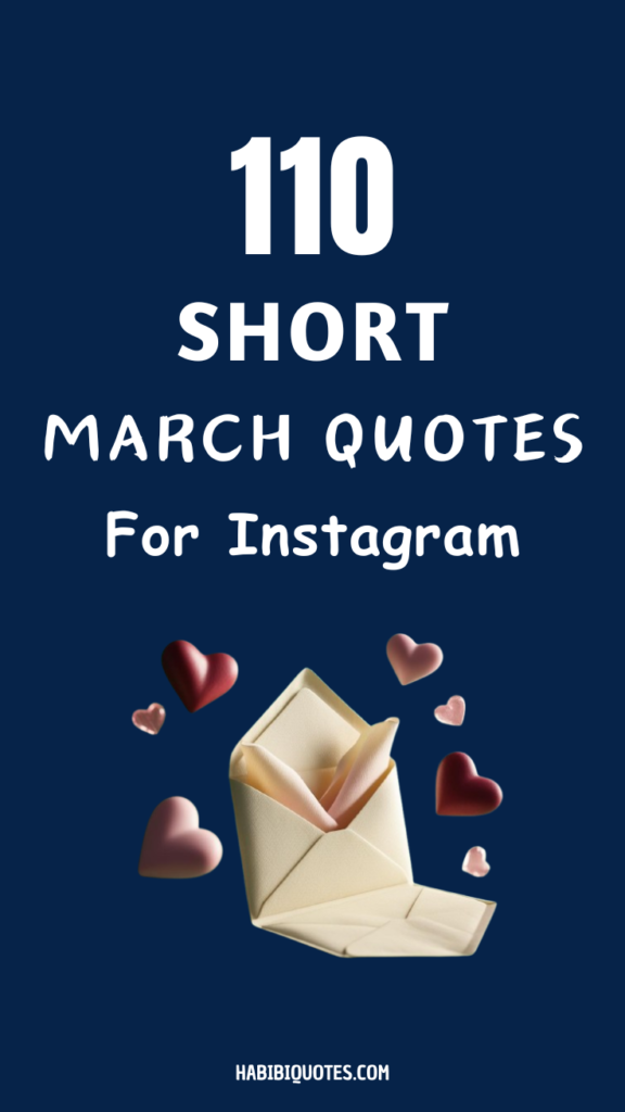 Short March Quotes For Instagram