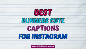 Best Cute Captions for Runners