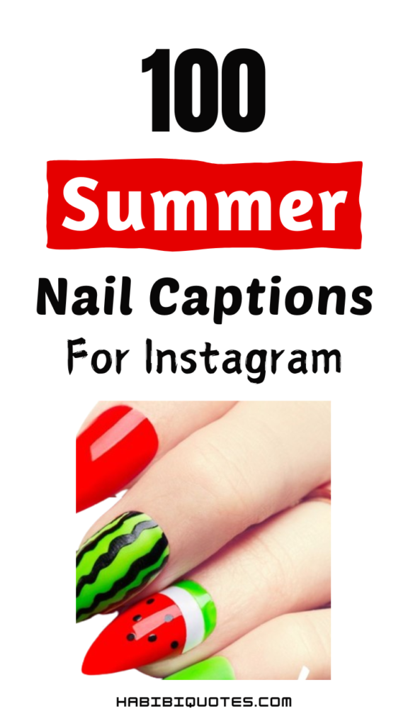 Best Summer Nails Captions for Instagram