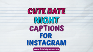 Cute Date Night Captions for Instagram