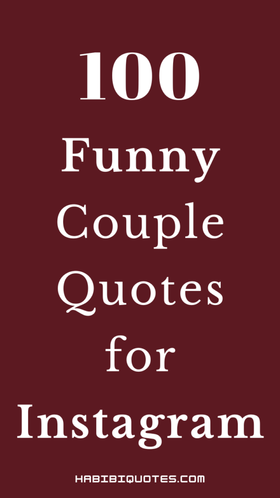 Funny Couple Quotes for Instagram