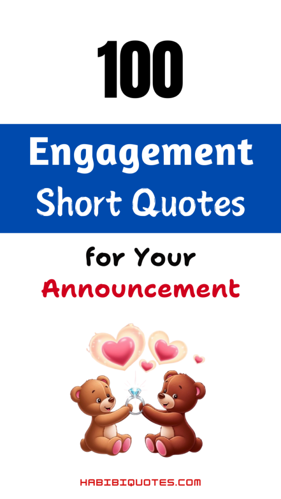 Short Engagement Quotes for Your Announcement