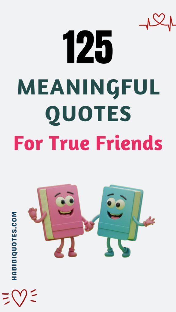 Meaningful Quotes for True Friends