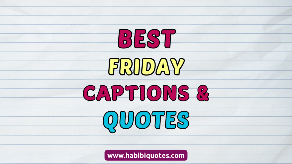 100 Best Cute Friday Short Quotes Friday short quotes