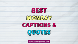 Best Monday Captions and Quotes