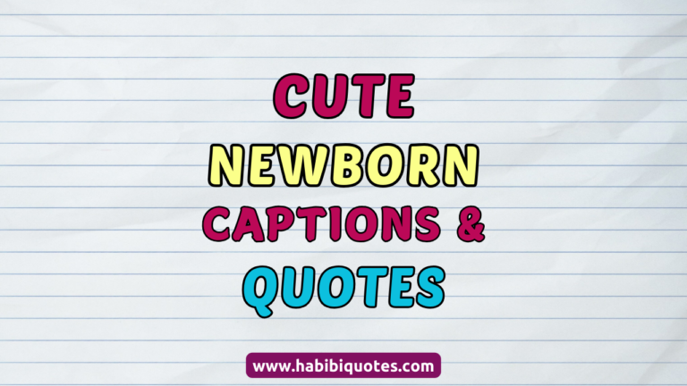 Cute Newborn Captions and Quotes