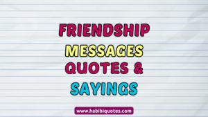 Friendship Quotes, messages, and Sayings