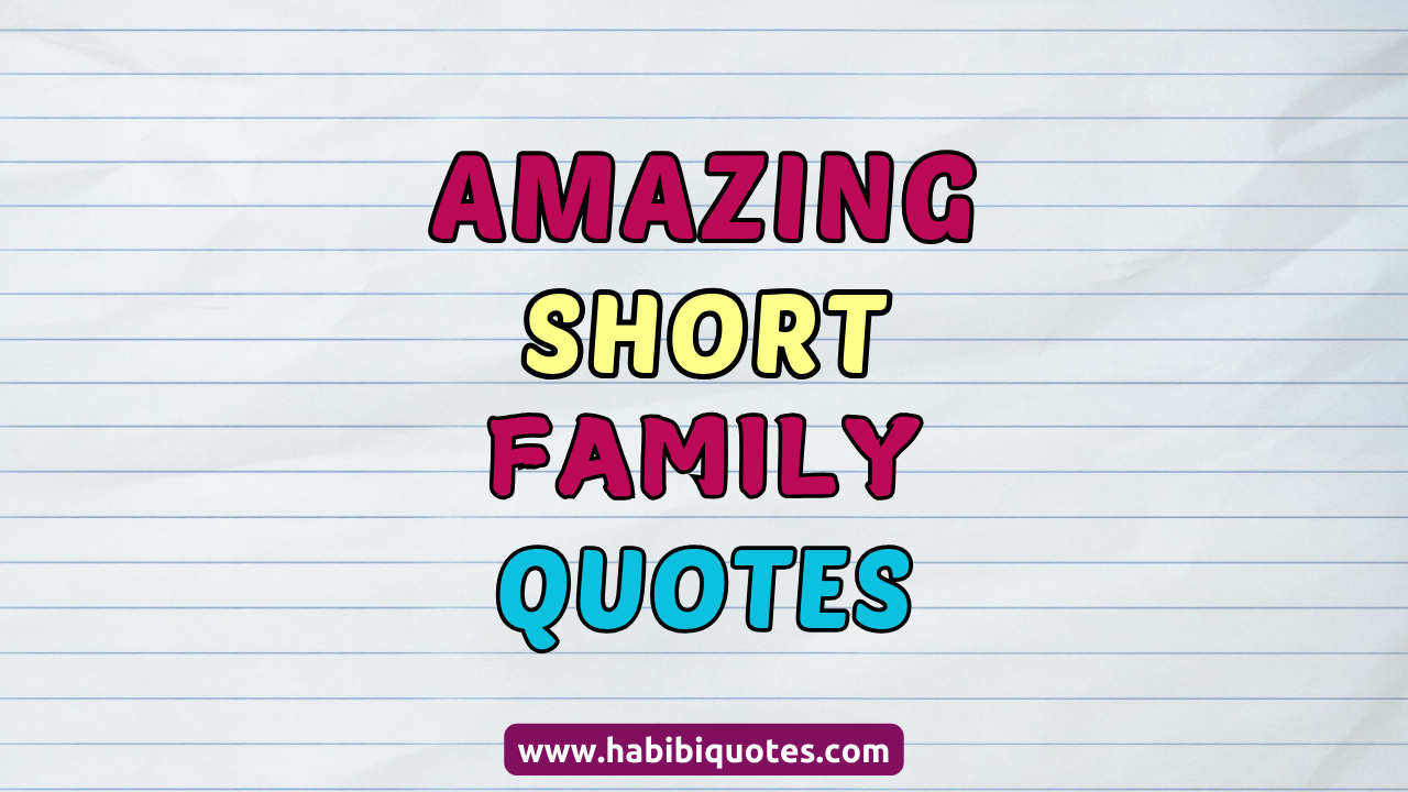 Short Family Quotes